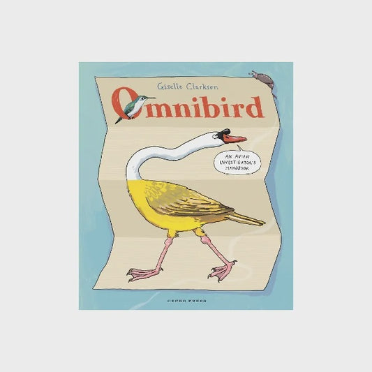 Back Omnibird: An Avian Investigator's Handbook