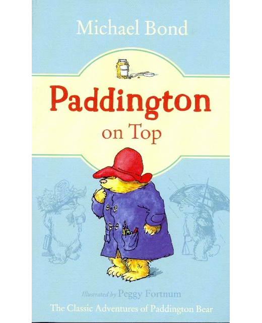 Paddington On Top By Michael Bond