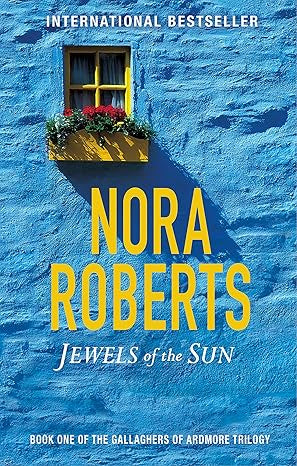 Jewels Of The Sun: Number By Nora Roberts
