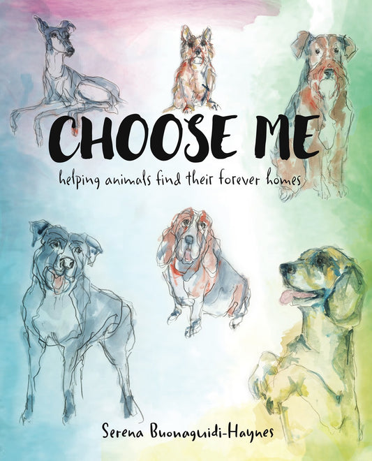 Choose Me by Serena Buonaguidi Haynes