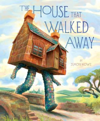 House That Walked Away  by  Simon Howe