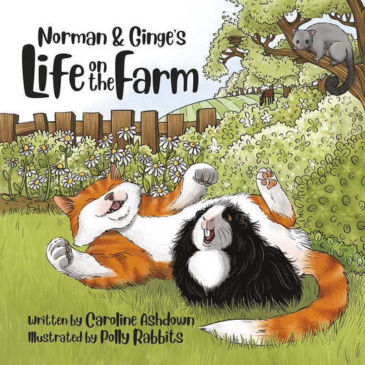 Norman & Ginge’s Life on the Farm By Caroline Ashdown