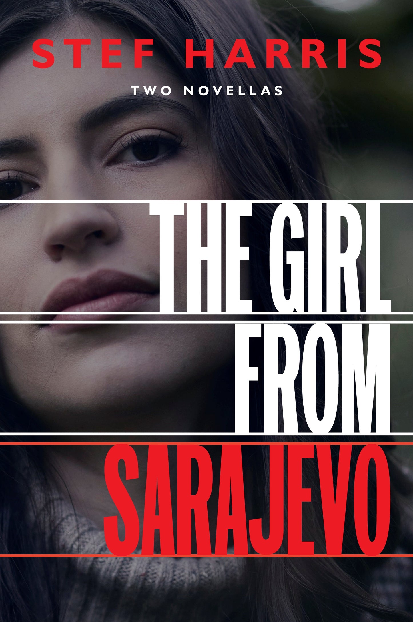 The Girl From Sarajevo By Stef Harris