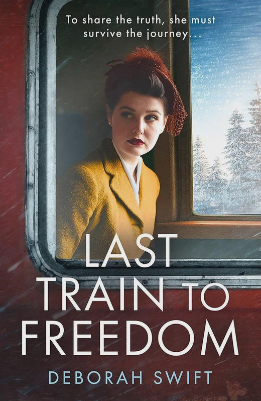Last Train to Freedom By Deborah Swift