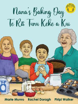 Nana's Baking Day Te Ra Tunu Keke a Kui  by  Marie Munro