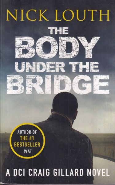 Body Under the Bridge by Nick Louth