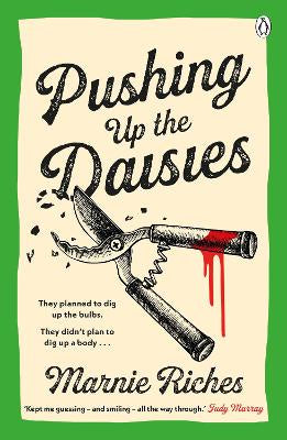 Pushing Up the Daisies  by  Marnie Riches