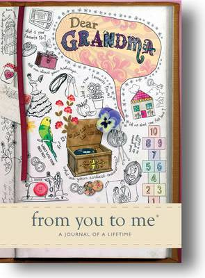 Dear Grandma A Journal From Me To You