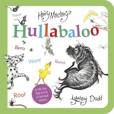 Hairy Maclary's Hullabaloo Lift the Flap Board  by  Lynley Dodd