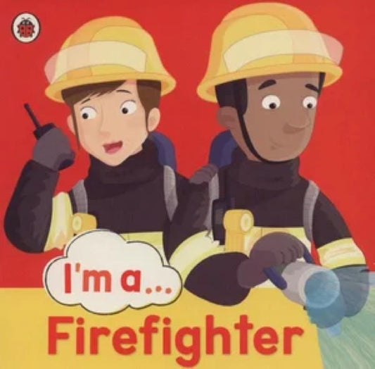 I Am A_Firefighter