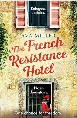 The French Resistance Hotel By Ava Miller