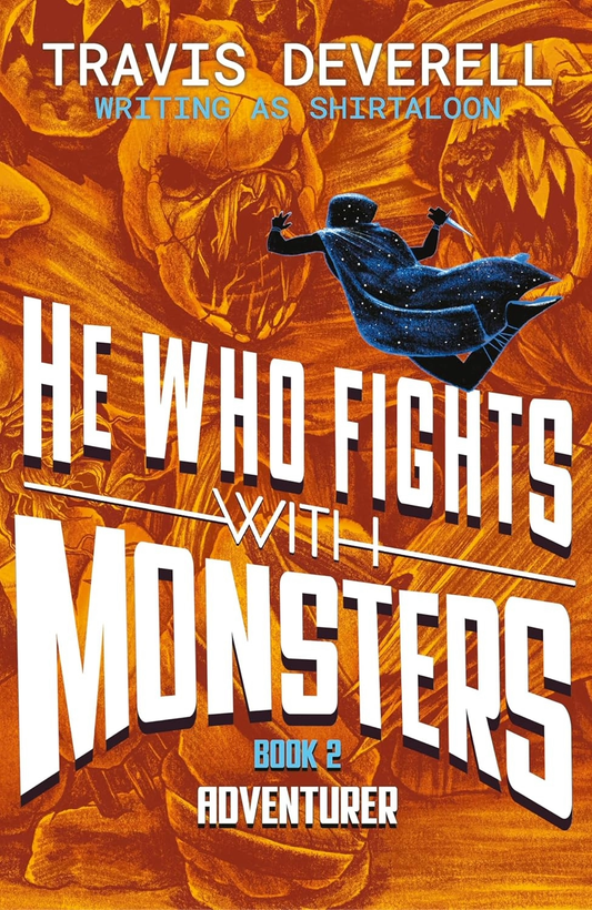 He Who Fights With Monsters Adventurer Book 2  Shirtaloon Travis Deverell
