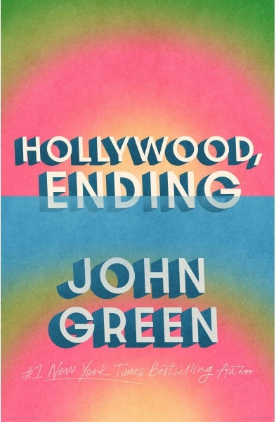 Hollywood, Ending John Green