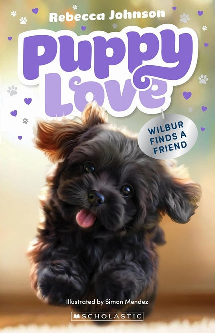 Wilbur Finds a Friend (Puppy Love #3) By Rebecca Johnson
