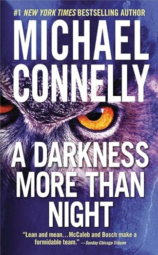 A Darkness More Than Night by - Michael Connelly
