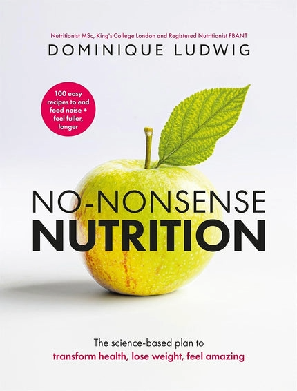 No-Nonsense Nutrition - By Dominique Ludwig