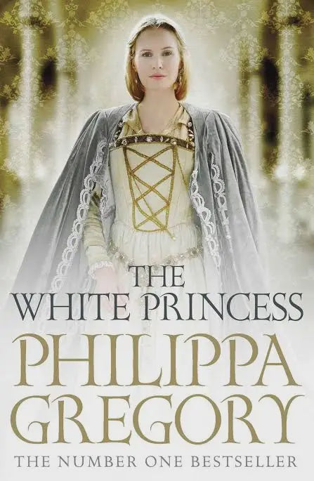 The White Princess by Phillipa Gregory