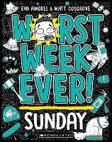 Worst Week Ever!  Sunday