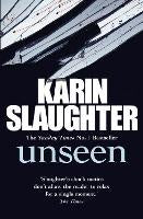 Unseen by Karin Slaughter