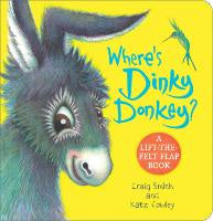Where's Dinky Donkey? Lift-the-Felt-Flap