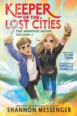 Keeper of the Lost Cities: The Graphic Novel Volume 1 By Shannon Messenger