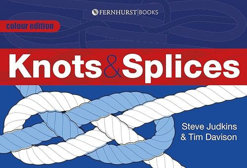Knots & Splices by Steve Judkins and Tim Davison