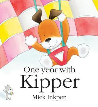 One Year with Kipper By Mick Inkpen