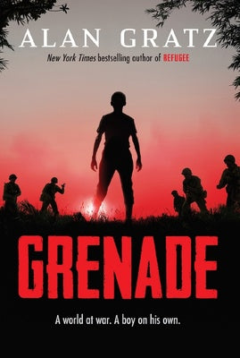 Share   Print Grenade  By Alan Gratz