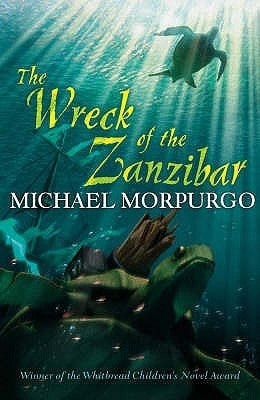 The Wreck of the Zanzibar By Michael Morpurgo