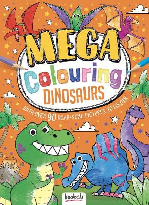 Mega Colouring Dinosaurs
