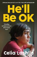 He'll Be OK 20th Anniversary Edition by Celia Lashlie