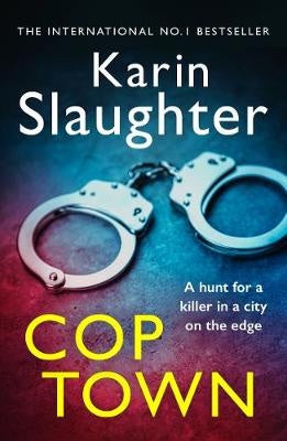 Cop Town by Karin Slaughter