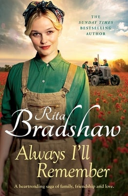 Always I'll Remember A gritty and touching Northern saga By Rita Bradshaw