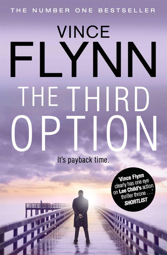The Third Option The Mitch Rapp Series By Flynn, Vince