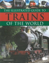Illustrated Guide To Trains Of The Worl