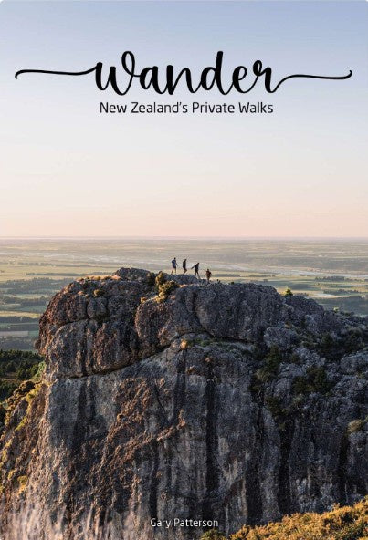 Wander - New Zealand's Private Walks Author(s): Gary Patterson