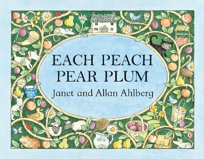 Each Peach Pear Plum  by  Janet Ahlbert