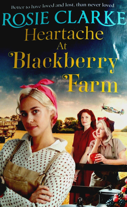 Have one to sell? Sell it yourself  Share Heartache At Blackberry Farm by Rosie Clarke