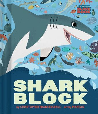 Shark Block  by  Christopher Franceschelli