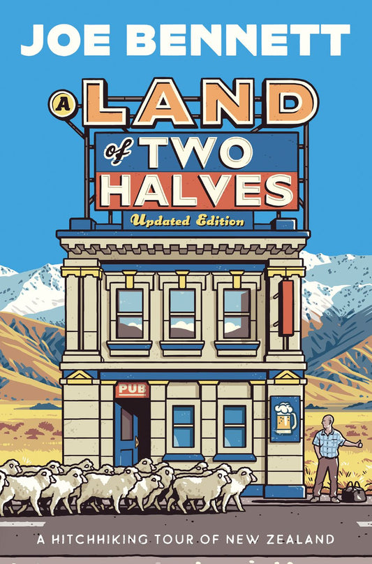 Land of Two Halves (Updated Edition) by Joe Bennett