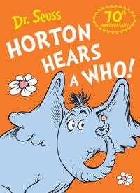 Horton Hears a Who By Dr Seuss