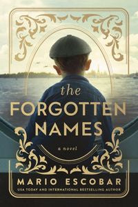 The Forgotten Names By Mario Escobar