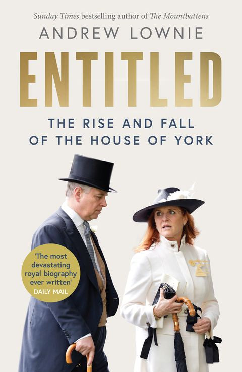 Entitled The Rise and Fall of the House of York by Andrew Lownie