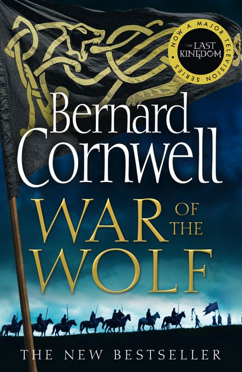 The Last Kingdom Series (11) - War of the Wolf By Bernard Cornwell