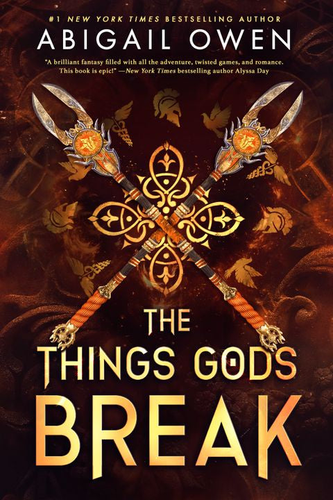 The Things Gods Break By Abigail Owen