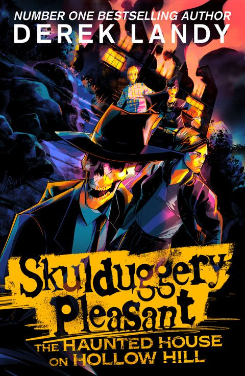 Skulduggery Pleasant The Haunted House on Hollow Hill - By Derek Landy