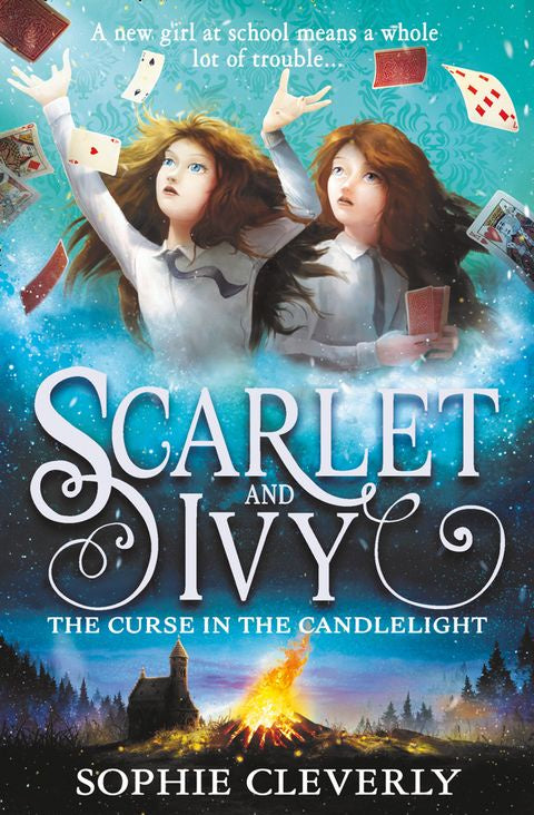 Scarlet and Ivy - The Curse in the Candlelight - By Sophie Cleverly