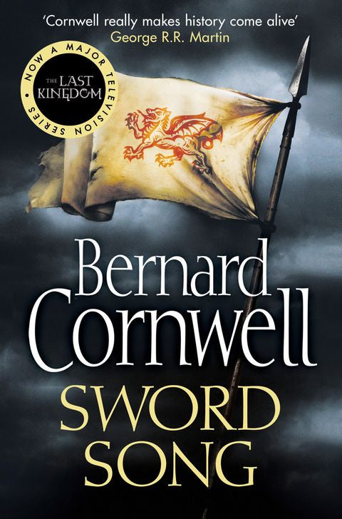 The Last Kingdom Series (4) - Sword Song By Bernard Cornwell