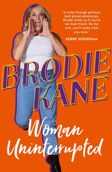 Brodie Kane Woman Uninterupted