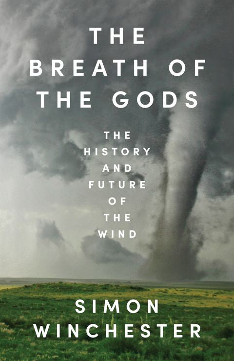 The Breath of the Gods by Simon Winchester